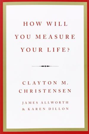 Book cover number 1 for How Will You Measure Your Life? written by Clayton Christensen published by Harper Collins Publishers