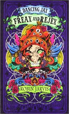 Book cover number 1 for Dancing Jax : Freax And Rejex written by Robin Jarvis published by Harper Collins Publishers