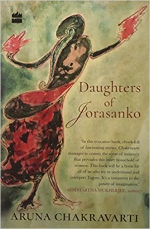 Book cover number 1 for Daughters Of Jorasanko written by Aruna Chakravarti published by Harper Collins Publishers