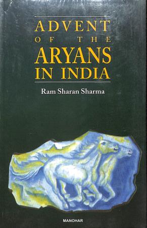 Book cover number 1 for Advent Of The Aryans In India written by Ram Sharan Sharma published by Manohar Publishers & Distributors