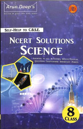 Book cover number 1 for Arun Deep's Self-Help To CBSE Science Class 8 (NCERT Solutions) written by Priya Minhas published by Ravinder Singh & Sons