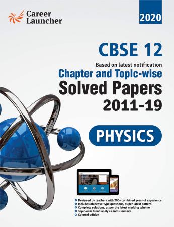 Book cover number 1 for CBSE Chapter And Topic-Wise Solved Papers 2011-2019 Physics 12 (2020) written by Stuart J. Murphy published by G. K. Publications (P) Ltd.