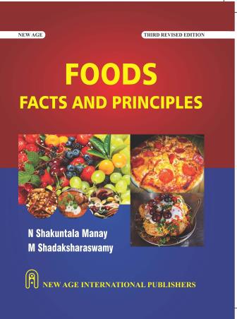 Book cover number 1 for Foods Facts And Principles written by N. Shakuntala Manay, M. Shadaksharaswamy published by New Age International (P) Limited, Publishers