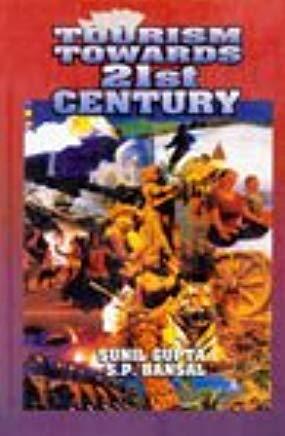 Book cover number 1 for Tourism Towards 21st Century written by Sunil Gupta, S. P. Bansal published by Deep & Deep Publication Pvt. Ltd.