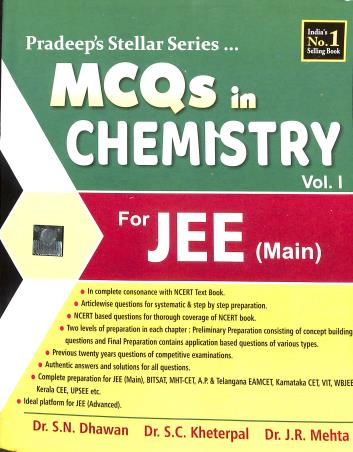 Book cover number 1 for MCQs In Chemistry For JEE (Main) Volume 1 written by S. N. Dhawan, S. C. Kheterpal, J. R. Mehta published by Pradeep Publications