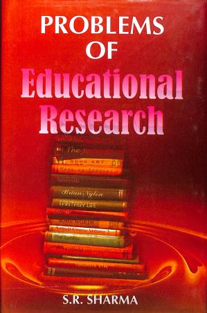 Book cover number 1 for Problems Of Educational Research written by S. R. Sharma published by Anmol Publications Pvt. Ltd.