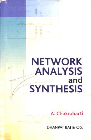 Book cover number 1 for Network Analysis And Synthesis written by A. Chakrabarti published by Dhanpat Rai & Co. (Pvt.) Ltd.