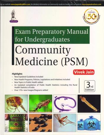 Book cover number 1 for Exam Preparatory Manual For Undergraduates Community Medicine PSM (3rd Edition) written by Vivek Jain published by Jaypee Brothers Medical Publishers (P) Ltd.