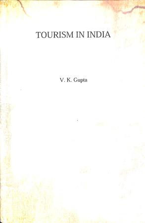 Book cover number 1 for Tourism In India written by V. K. Gupta published by Gyan Publishing House