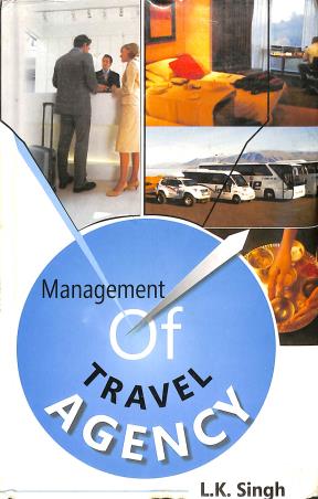 Book cover number 1 for Management Of Travel Agency written by L. K. Singh published by Isha Books