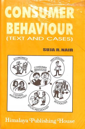 Book cover number 1 for Consumer Behaviour (Text And Cases) written by Suja R. Nair published by Himalaya Publishing House