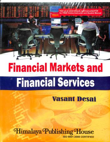 Book cover number 1 for Financial Markets And Financial Services written by Vasant Desai published by Himalaya Publishing House