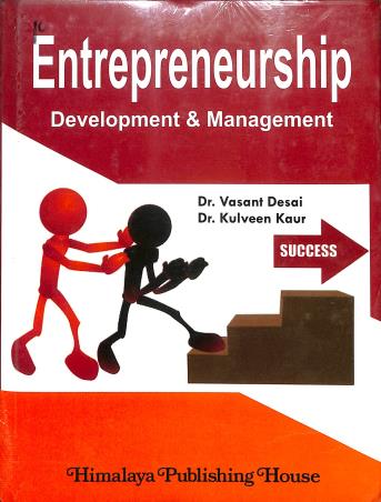 Book cover number 1 for Entrepreneurship Development & Management written by Vasant Desai, Kulveen Kaur published by Himalaya Publishing House
