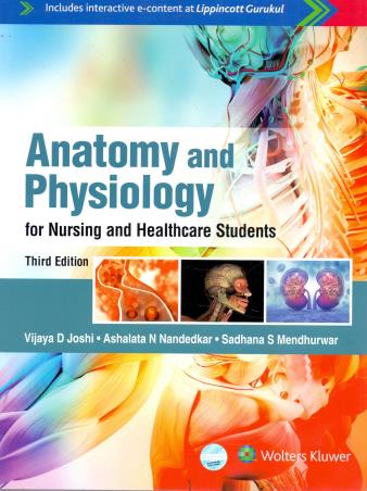 Book cover number 1 for Anatomy And Physiology For Nursing And Healthcare Students written by Vijaya D. Joshi, Ashalata N. Nandekar, Sadhana S. Mendhurwar published by Wolters Kluwer
