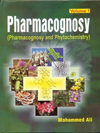 Book cover number 1 for Pharmacognosy (Pharmacognosy And Phytochemistry) Volume 1 written by Mohammed Ali published by CBS Publishers & Distributors Pvt. Ltd.