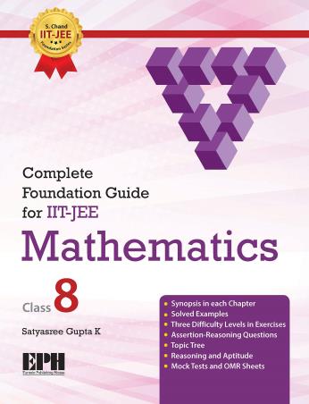 Book cover number 1 for Complete Foundation Guide For IIT-JEE Mathematics Class 8 written by Satyasree Gupta K published by S. Chand Publishing