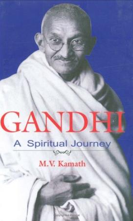 Book cover number 1 for Gandhi : A Spiritual Journey written by M. V. Kamath published by Indus Source Books