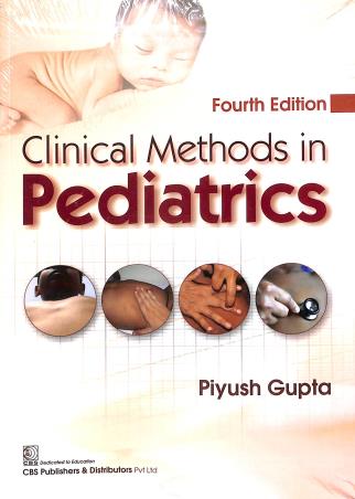 Book cover number 1 for Clinical Methods In Pediatrics written by Piyush Gupta published by CBS Publishers & Distributors Pvt. Ltd.