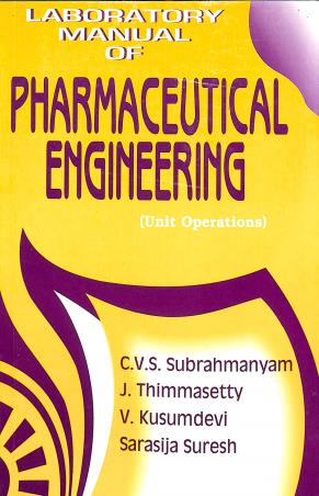 Book cover number 1 for Laboratory Manual Of Pharmaceutical Engineering (Unit Operations) written by C. V. S. Subrahmanyam, J. Thimma Setty, V. Kusumdevi published by Vallabh Prakashan