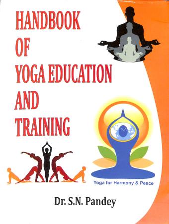 Book cover number 1 for Handbook Of Yoga Education And Training written by S. N. Pandey published by Kanishka Publishers