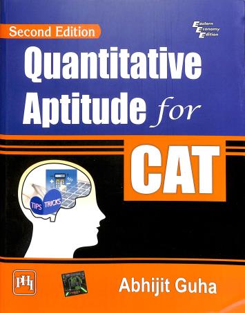 Book cover number 1 for Quantitative Aptitude For CAT written by Abhijit Guha published by PHI Learning Private Limited