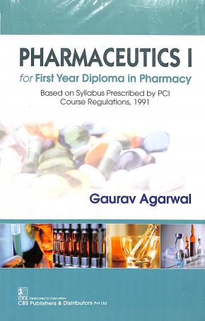 Book cover number 1 for Pharmaceutics 1 (For First Year Diploma In Pharmacy) written by Gaurav Agarwal published by CBS Publishers & Distributors Pvt. Ltd.