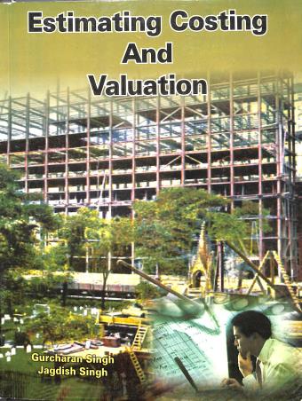 Book cover number 1 for Estimating Costing And Valuation written by Gurcharan Singh, Jagdish Singh published by Standard Publishers Distributors