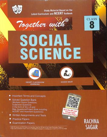 Book cover number 1 for Together With Social Science CBSE : Class 8 written by Namrata Singh, Sharat Kr. Singh published by Rachna Sagar Pvt. Ltd.