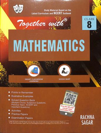 Book cover number 1 for Together With Mathematics CBSE : Class 8 written by S. K. Batra published by Rachna Sagar Pvt. Ltd.