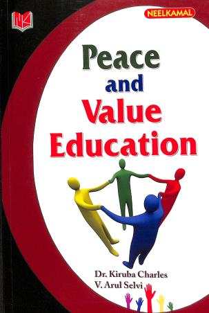 Book cover number 1 for Peace And Value Education written by Kiruba Charles, V. Arul Selvi published by Neelkamal Publications Pvt. Ltd
