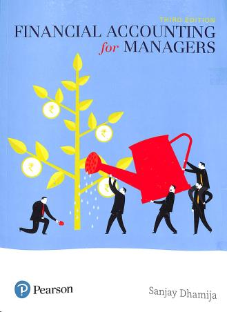 Book cover number 1 for Financial Accounting For Managers written by Sanjay Dhamija published by Pearson Education