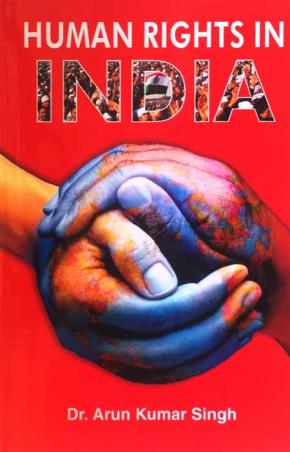 Book cover number 1 for Human Rights In India written by Arun Kumar Singh published by Aayu Publications
