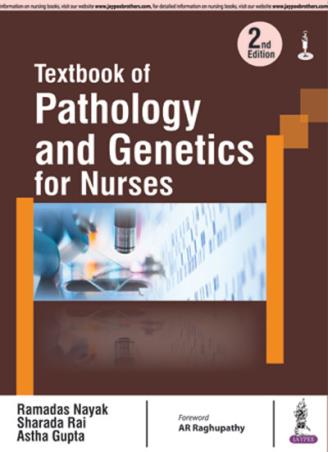 Book cover number 1 for Textbook Of Pathology And Genetics For Nurses written by Ramadas Nayak published by Jaypee Brothers Medical Publishers (P) Ltd.