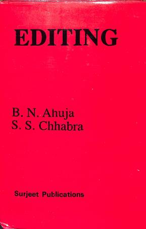 Book cover number 1 for Editing written by B. N. Ahuja, S. S. Chhabra published by Surjeet Publications