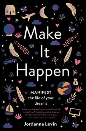 Book cover number 1 for Make It Happen written by Jordanna Levin published by Murdoch Books