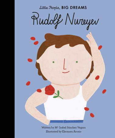 Book cover number 1 for Rudolf Nureyev (Little People, Big Dreams) written by Isabel Sanchez Vegara published by The Quarto Group