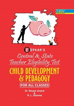Book cover number 1 for Central And State Teacher Eligibility Test Child Development & Pedagogy (For All Classes) written by Shyam Anand, R. L. Sharma published by Upkar Prakashan