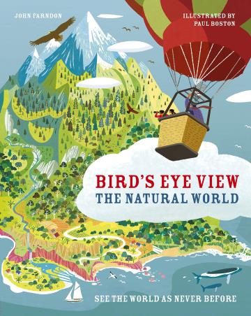 Book cover number 1 for Bird's Eye View : The Natural World written by John Farndon published by Frances Lincoln Childrens Books