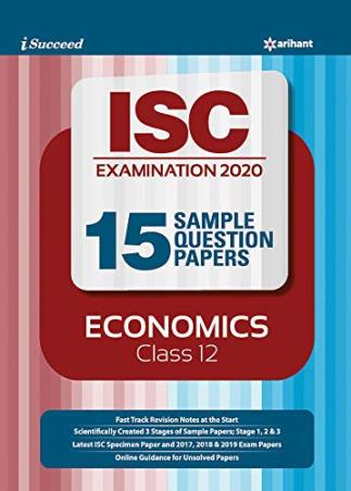 Book cover number 1 for 15 Sample Question Papers : Economics Class 12 (ISC Examination 2020) written by Satyabroto Roy published by Arihant Prakashan