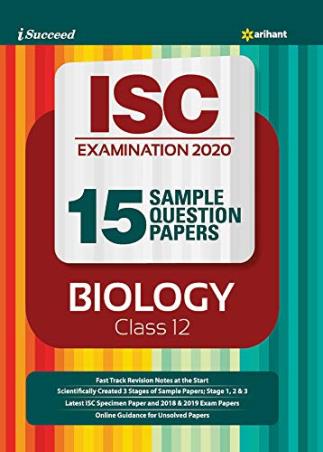 Book cover number 1 for 15 Sample Question Papers : Biology Class 12 (ISC Examination 2020) written by Rashmi Gupta, Gitika Bhati published by Arihant Prakashan