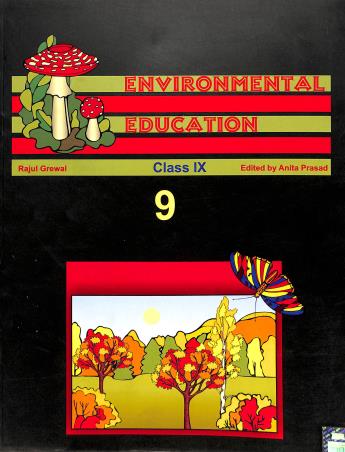 Book cover number 1 for Environmental Education Class 9 written by Rajul Grewal published by General Printers & Publishers