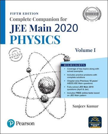Book cover number 1 for Complete Companion For JEE Main 2020 : Physics Volume 1 written by Sanjeev Kumar published by Pearson Education