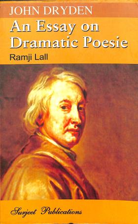 Book cover number 1 for An Essay On Dramatic Poesie : John Dryden written by Ramji Lall published by Surjeet Publications