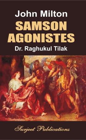 Book cover number 1 for Samson Agonistes : John Milton written by John Milton published by Surjeet Publications