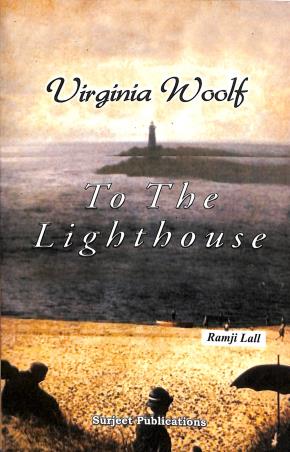 Book cover number 1 for To The Lighthouse : Uirginia Woolf written by Ramji Lall published by Surjeet Publications