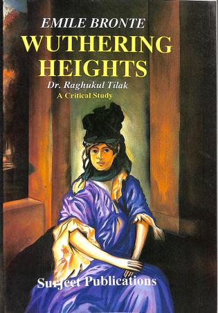 Book cover number 1 for Wuthering Heights : Emile Bronte written by Raghukul Tilak published by Surjeet Publications