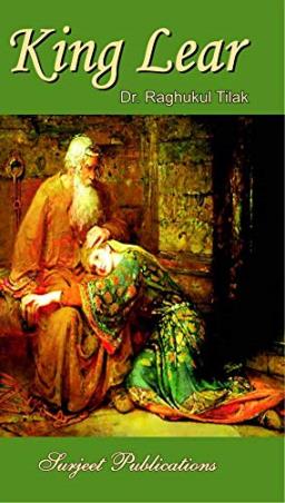 Book cover number 1 for King Lear : William Shakespeare written by Raghukul Tilak published by Surjeet Publications