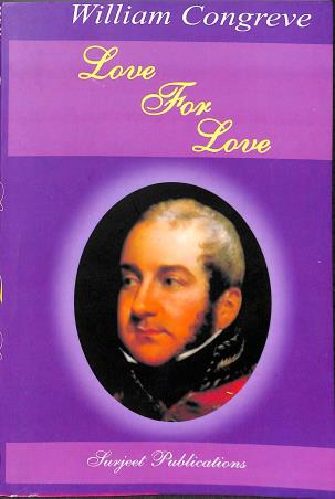 Book cover number 1 for Love For Love : William Congreve written by Ramji Lall published by Surjeet Publications