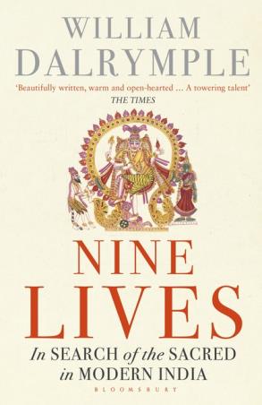 Book cover number 1 for Nine Lives written by William Dalrymple published by Bloomsbury Publishing