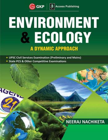 Book cover number 1 for Environment & Ecology (A Dynamic Approach) written by Neeraj Nachiketa published by G. K. Publications (P) Ltd.